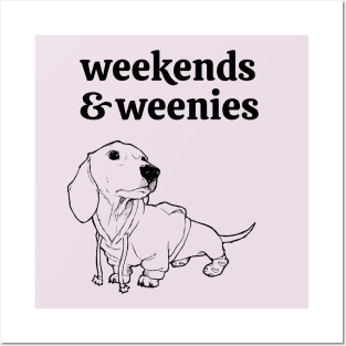 Weekends and Weenies Posters and Art